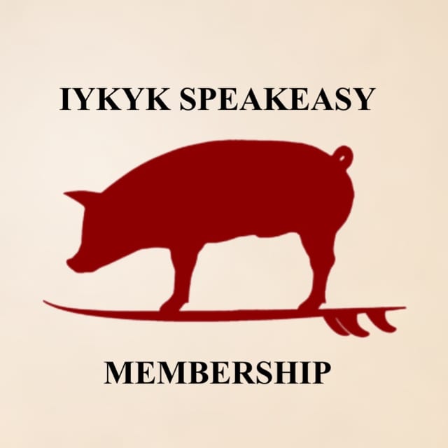 IYKYK Speakeasy Membership.